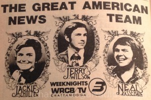 Ad for WRCB 1975-76 anchor team: Jackie, Jerry and Neal
